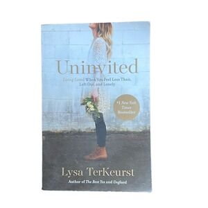 Uninvited by Lysa TerKeurst NY Times Bestseller